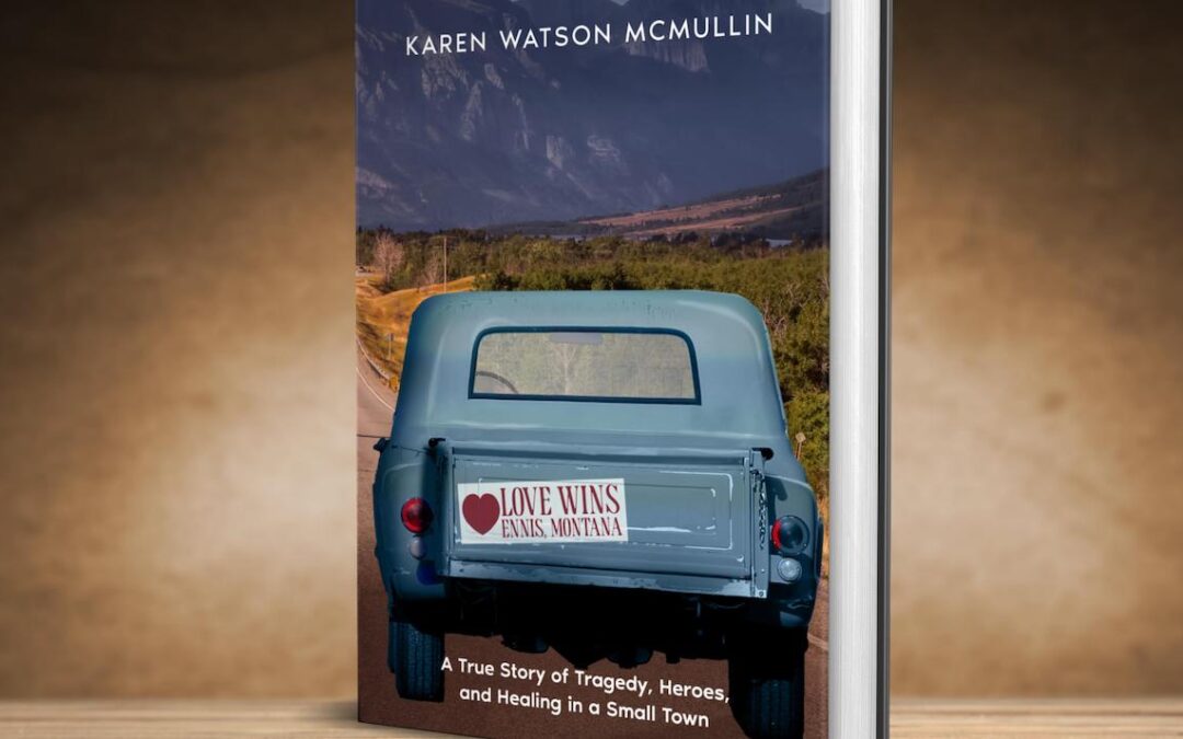 Love Wins: Montana author shares powerful small town recovery story